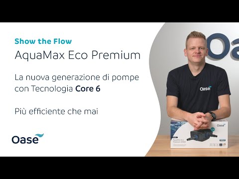 OASE | Show The Flow | AquaMax Eco Premium CORE 6 | ITA