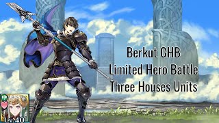 Fire Emblem Heroes - Berkut GHB Limited Hero Battle INFERNAL - Three Houses Units