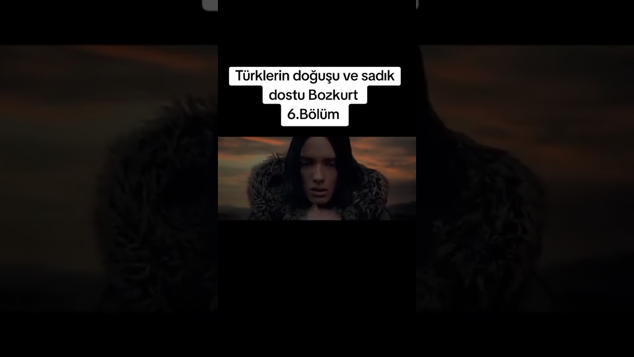 Türklerin Doğuşu 6.Bölüm (Alfa Kurt)