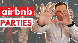 How to Handle an Airbnb Party