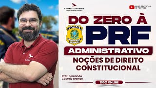 CONCURSO PRF: NOÇÕES DE DIREITO CONSTITUCIONAL | FUNDAMENTOS PARA A PROVA