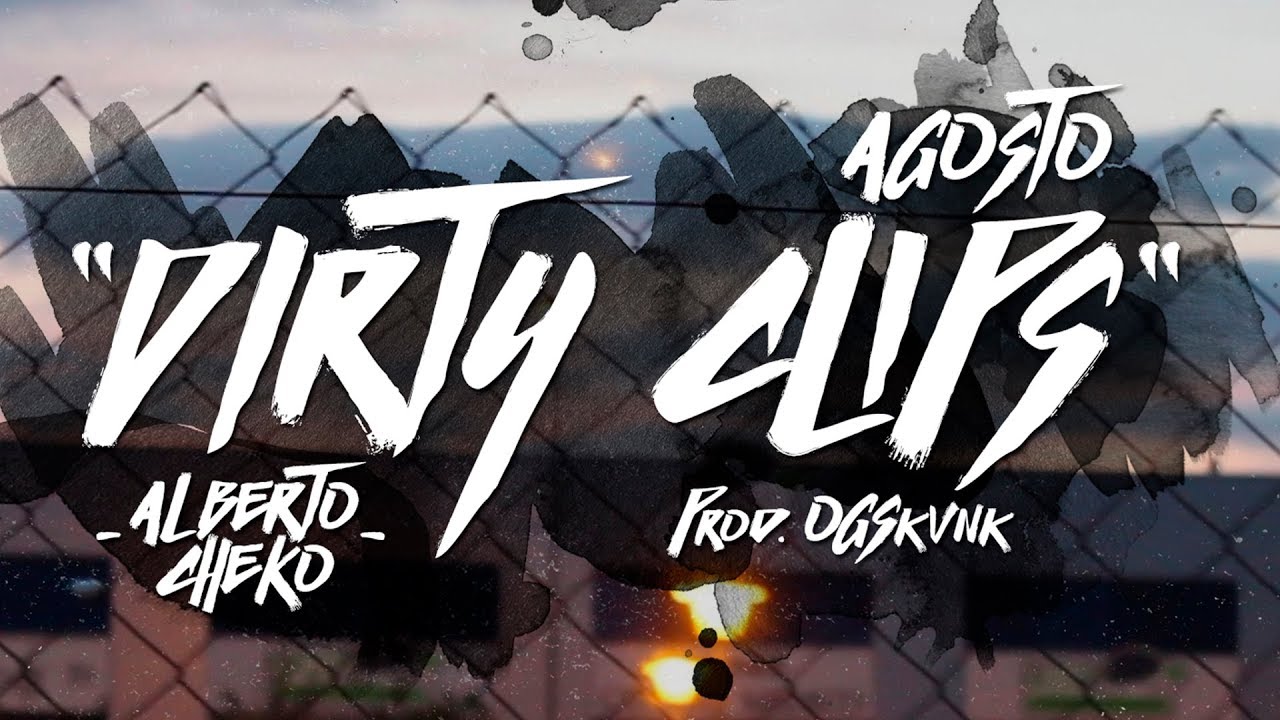 DIRTY CLIPS - AGOSTO 