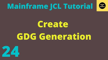 Create GDG Generation in JCL - Mainframe JCL Tutorial - Part 24