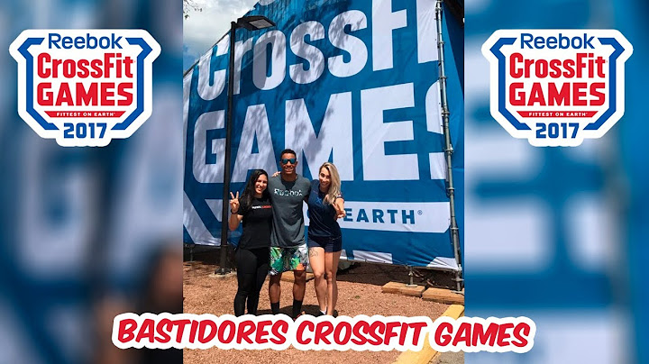 CrossFit Games 2017 - Bastidores Primeiro Dia