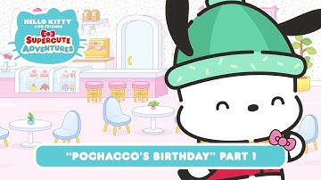 Pochacco’s Birthday (Part 1) | Hello Kitty and Friends Supercute Adventures S11 EP11