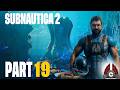 Subnautica 2 Early Access | Part 19