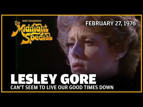 Can't Seem to Live Our Good Times Down - Lesley Gore | The Midnight Special