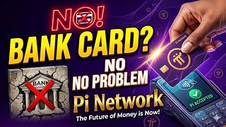 Pi Network Huge Update : Good News _ No Bank Card? No Problem — Pi Network Changes Everything Today