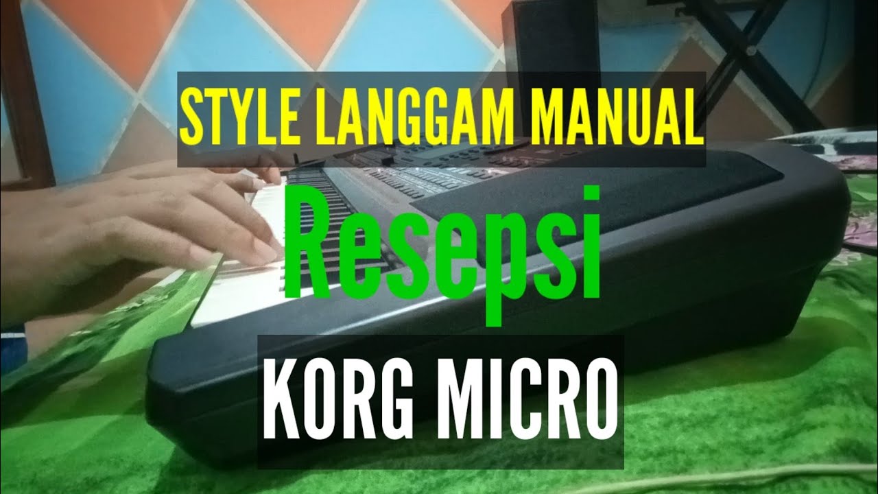 STYLE LANGGAM RESEPSI MANUAL KORG MICRO ARRANGER