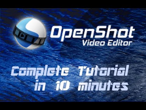 ওপেনশট ভিডিও এডিটর - 10 মিনিটের মধ্যে নতুনদের জন্য টিউটোরিয়াল!
