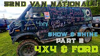 CUSTOM 4X4 and FORD VANS at 52ND VAN NATS Part 2 SHOW and SHINE 2025 National Truck-In
