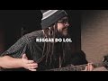 Reggae do Lol (acústico) Ft. Metaleiro e Nossa Toca