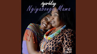 Ngiyabonga Mama