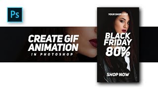 : How to Create Professional GIF Animation for banners advertising website - #Photoshop Tutorials