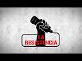 LA RESISTENCIA / 18 DE MAYO DE 2026