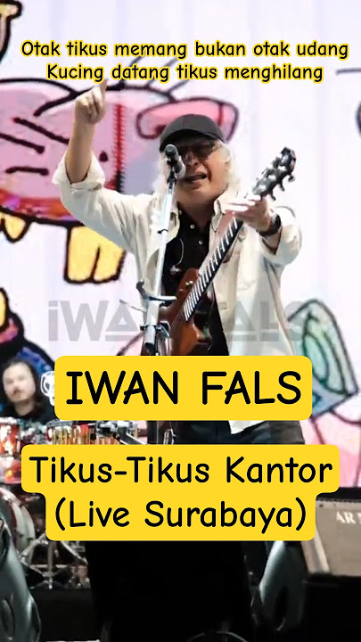 Iwan Fals - tikus tikus kantor (live surabaya) | tikus berdasi yang suka ingkar janji | #iwanfals
