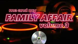 me and my FAMILY AFFAIR 3 | 🎧🎶📀💿💽