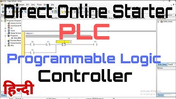 Direct Online Starter in PLC (Programmable Logic Controller) in Hindi, DOL Program in PLC