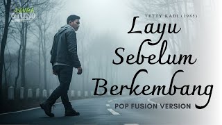 Download Lagu 🎼 LAYU SEBELUM BERKEMBANG (1985) – TETTY KADI – POP FUSION COVER | Domba Studio|LAGU LAWAS MP3 Download Lagu 🎼 LAYU SEBELUM BERKEMBANG (1985) – TETTY KADI – POP FUSION COVER | Domba Studio|LAGU LAWAS MP3