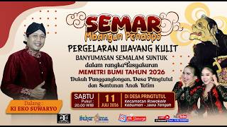 LIVE WAYANG KULIT DALANG KI KI EKO SUWARYO LAKON SEMAR MBANGUN PENDOPO