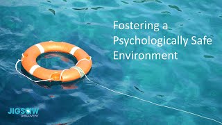 Fostering a Psychologically Safe Environment