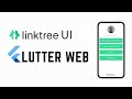 Flutter Web : LinkTree UI