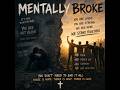 Mentally Broke - (Men's Mental health Awareness Song)