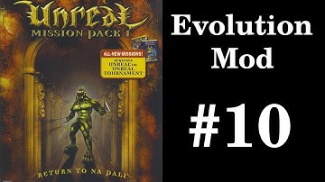 Unreal: Return to Na Pali [Evolution Mod] - Nagomi Passage Dawn [10/15]