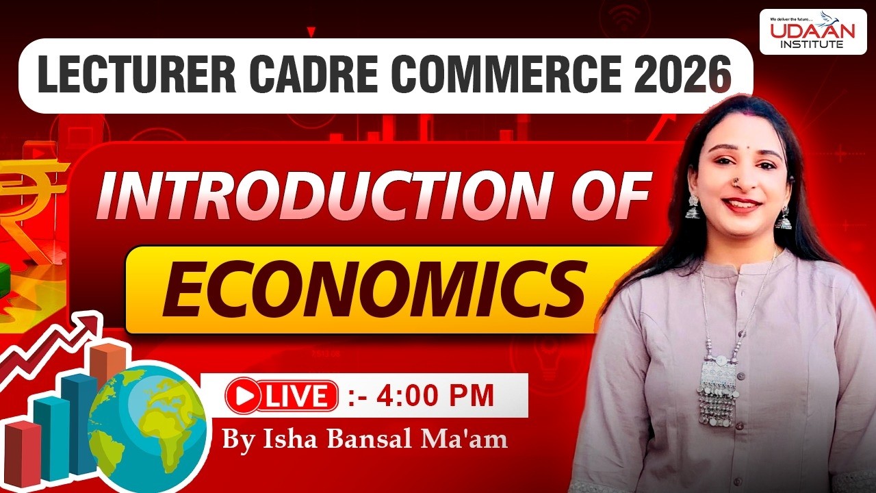 INTRODUCTION OF ECONOMICS #2 | LECTURER CADRE COMMERCE 2026 | BY ISHA BANSAL MA'AM
