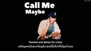 [THAISUB] Call Me Maybe - Carly Rae Jepsen (Male version) ||แปลไทย