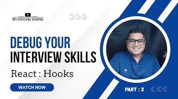 Debug Your Interview Skills | React : Hooks | Interview Questions #interview