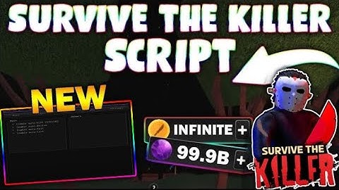 *NEW* Survive the Killer Script (PASTEBIN 2025) (ITEM AUTOFARM, AUTO WIN, REVIVE FARM, KILL ALL)
