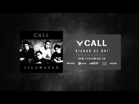 Bichar Ke Bhi by Call | Jilawatan | Pakistani Songs | Audio Release (2019)