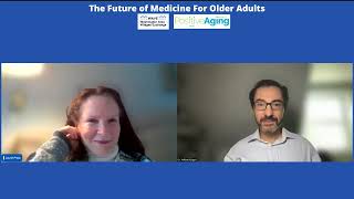 The Future of Medicine For Older Adults