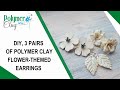 DIY, 3 pairs of polymer clay flower-themed earrings