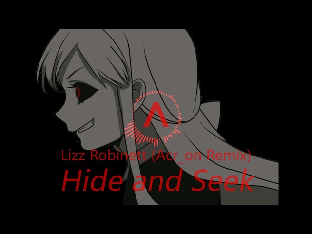 Hide and Seek - Lizz Robinett (Acr_on Remix) class=