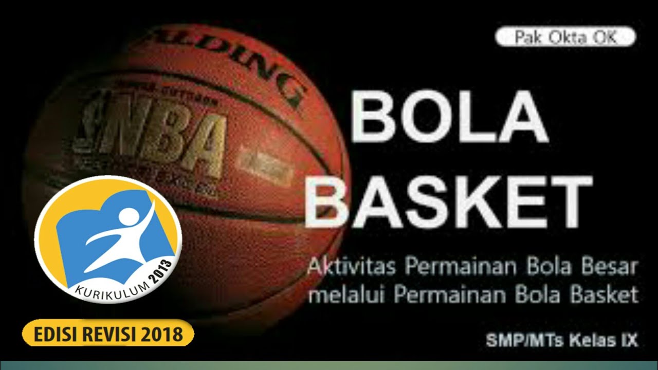 MATERI PJOK KELAS 9 Permainan Bola Besar BOLA BASKET