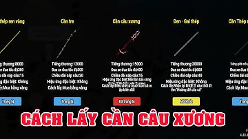 Cách lấy cần câu xương trong câu cá vạn cân