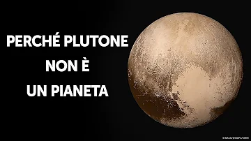 Perché Plutone è un pianeta?