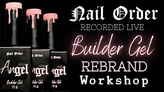 Angel Builder gel Nail Order rebrand workshop
