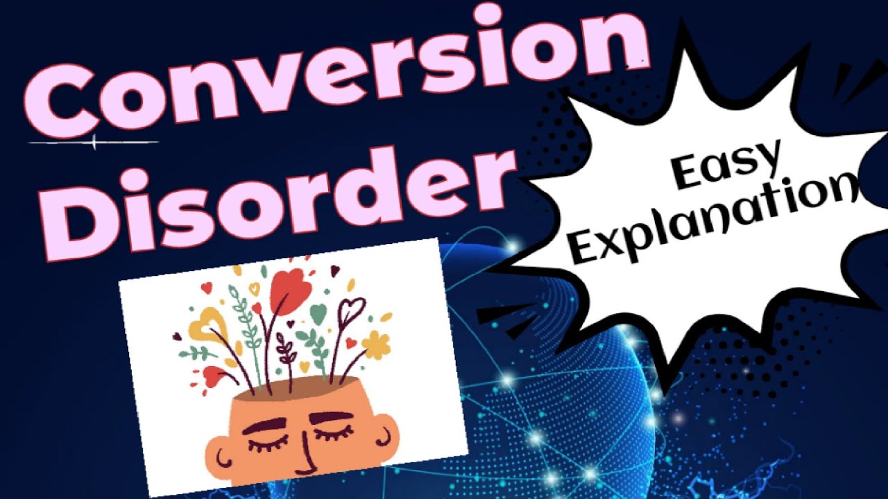 Conversion Disorder - YouTube