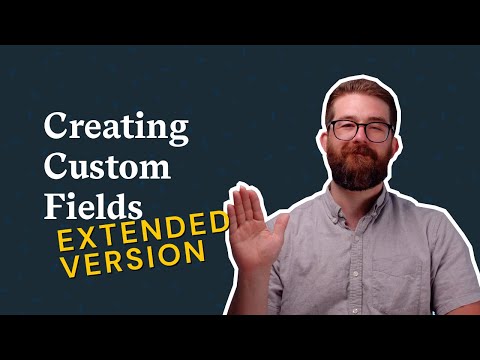 Creating Custom Fields (Extended Version)