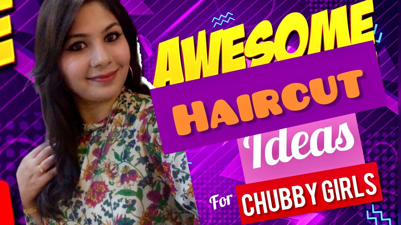 Haircut For Chubby Face Women Grooming Series YouTube