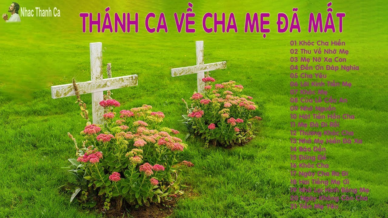 Thánh Ca Về Cha Mẹ Đã Mất - youtube