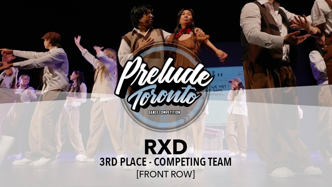 (3RD PLACE) RXD [FRONT ROW] | Prelude Toronto 2025 | 