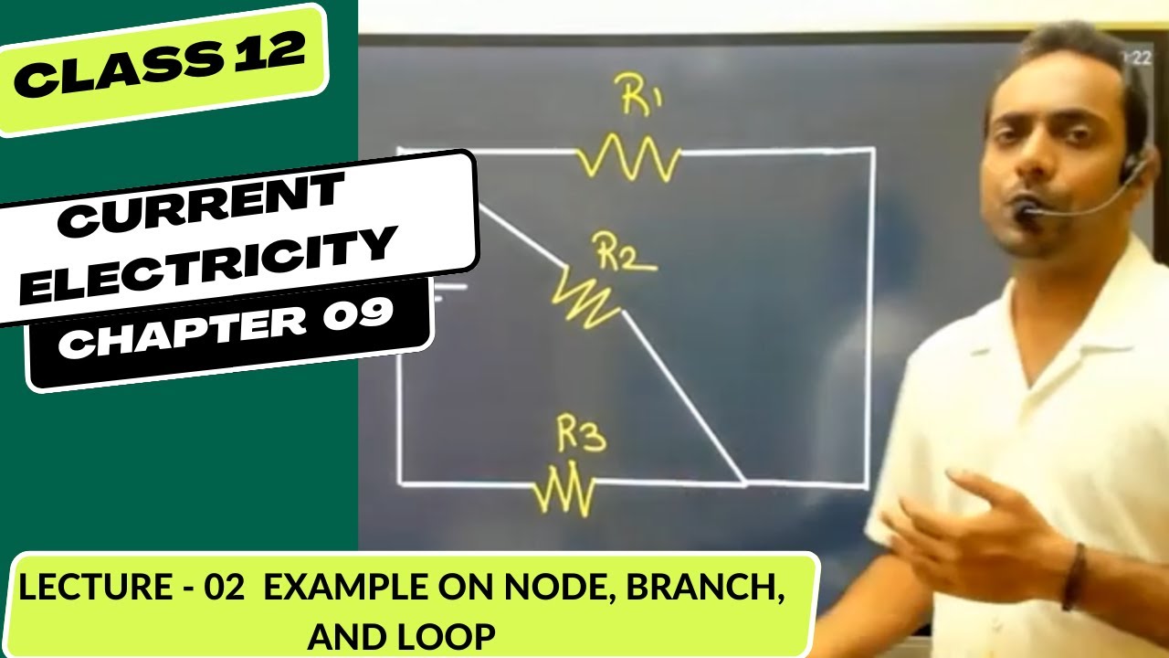 physics chapter 9 Current Electricity | Lecture 02 | Example on Node ...