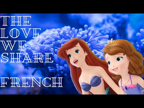 Sofia the First - The Love We Share {French}