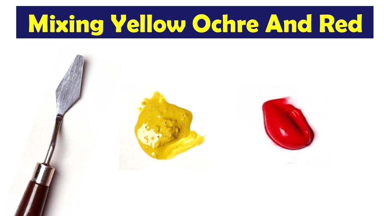 Mixing Yellow Ochre And Red - What Color Make Yellow Ochre And Red - Mix Acrylic Color -