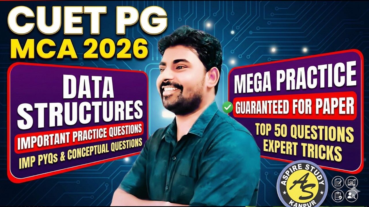 Data Structure for CUET PG MCA 2026 – Complete Revision + Most Expected Questions