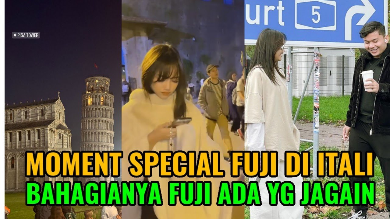 YES‼️MOMENT & KESERUAN FUJI DI ITALI HARI INI YouTube